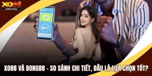 Xo88 và Bong88