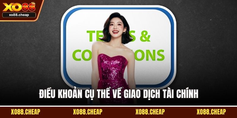 Điều khoản cụ thể về giao dịch tài chính